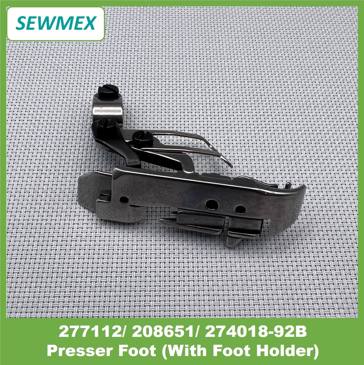 277112/ 208651/ 274018-92B Presser Foot (With Foot Holder)