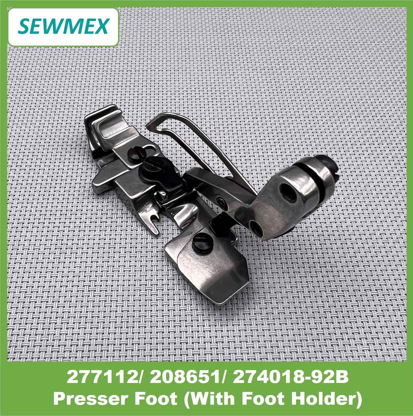 277112/ 208651/ 274018-92B Presser Foot (With Foot Holder)