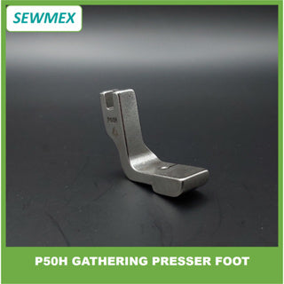 P50H Gathering Presser foot lockstitch machine / Tapak kedut mesin jahit lurus