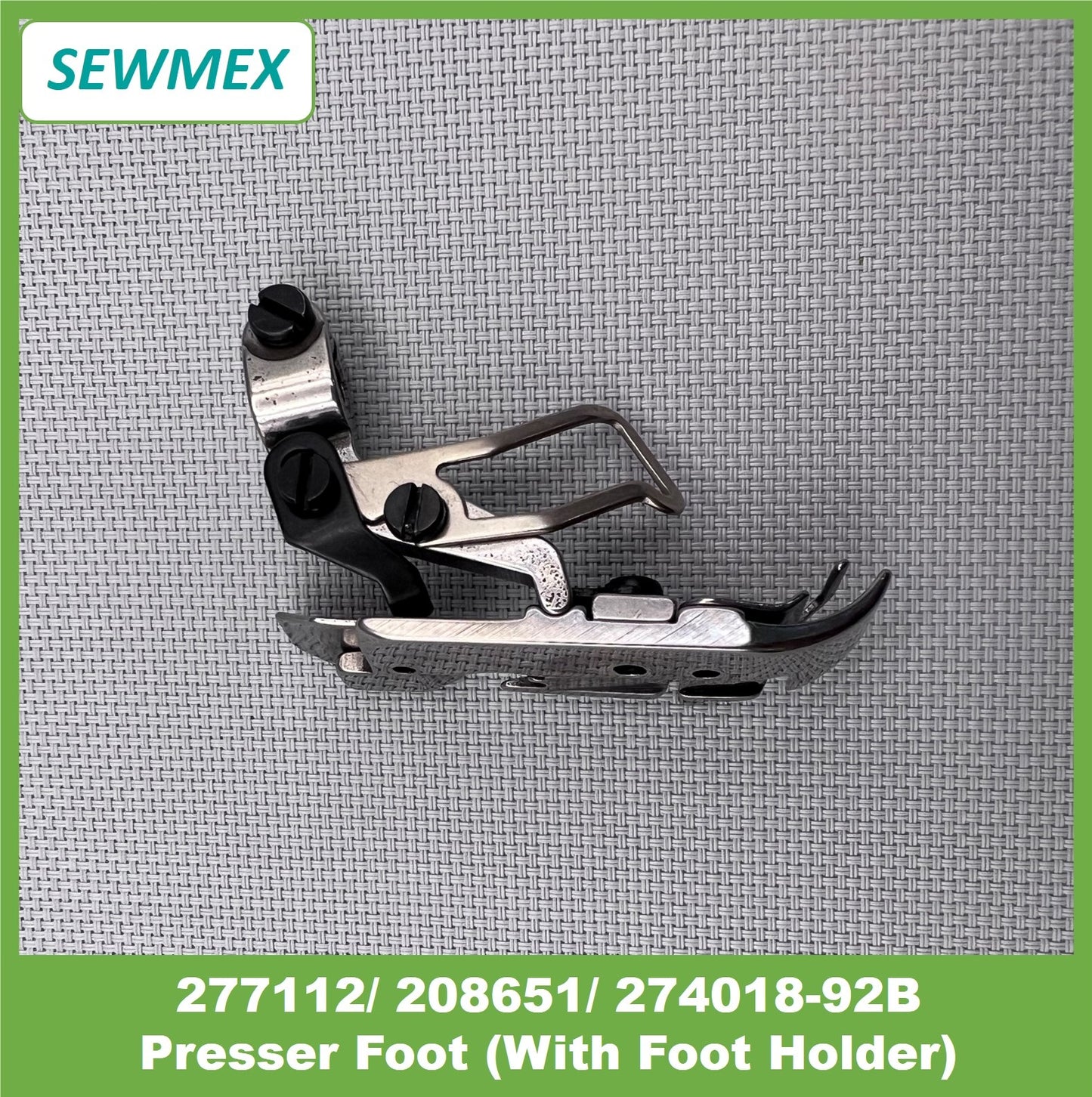 277112/ 208651/ 274018-92B Presser Foot (With Foot Holder)