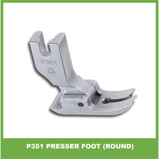 P351 Flat and round presser foot for lockstitch machine / tapak untuk mesin lurus